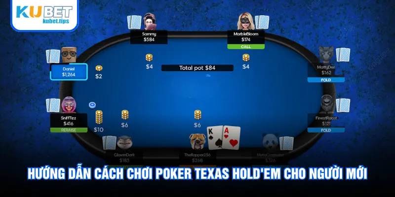 Hướng dẫn cách chơi Poker Texas Hold'em cho người mới